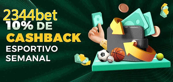 10% de bônus de cashback na 2344bet